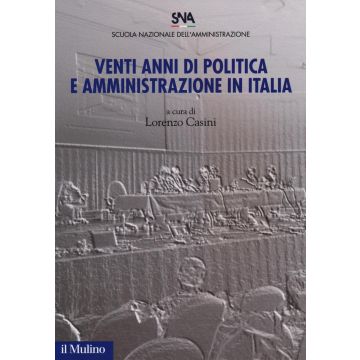 Venti anni di politica e amministrazione in Italia