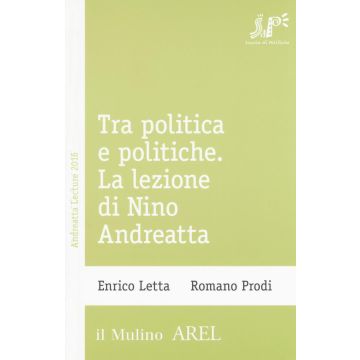 Tra politica e politiche. La lezione di Nino Andreatta