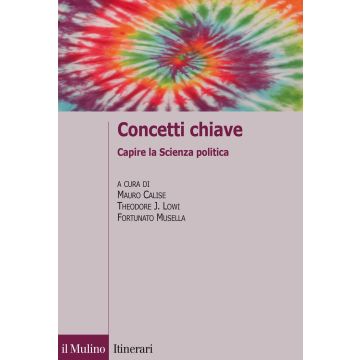 Concetti chiave. Capire la scienza politica
