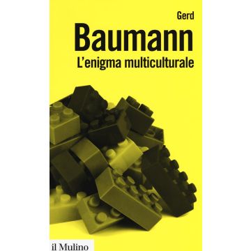 L'enigma multiculturale. Stati, etnie, religioni