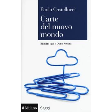 Carte del nuovo mondo. Banche dati e Open Access