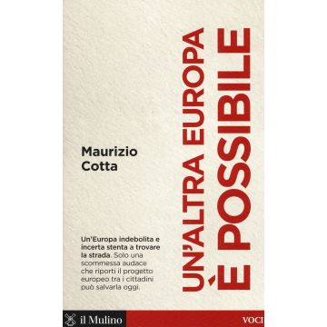 Un'altra Europa è possibile. Che fare per salvarla