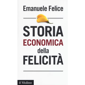 Storia economica della felicità