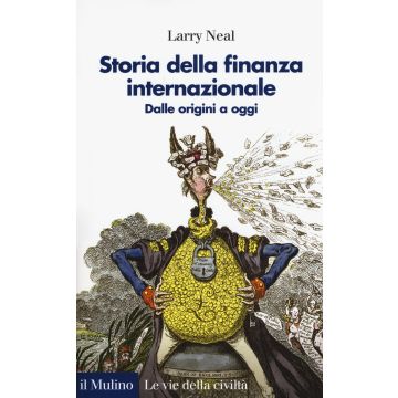 Storia della finanza internazionale. Dalle origini a oggi