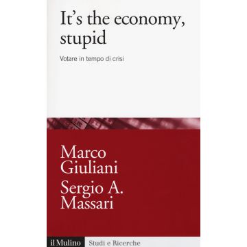 It's the economy, stupid. Votare in tempo di crisi