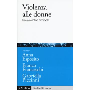 Violenza alle donne. Una prospettiva medievale