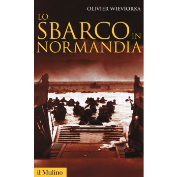 Lo sbarco in Normandia