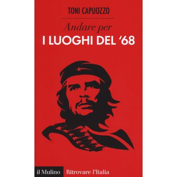 Andare per i luoghi del '68