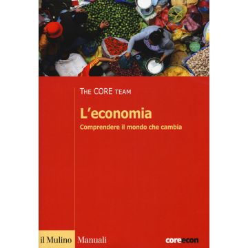 L'economia. Comprendere il mondo che cambia