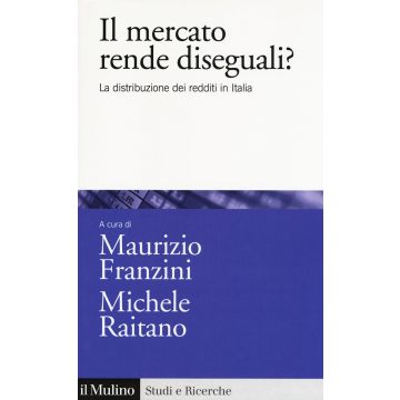 Il mercato rende diseguali? La distribuzione dei redditi in Italia
