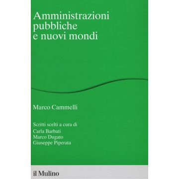 Amministrazioni pubbliche e nuovi mondi