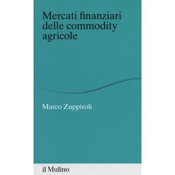 Mercati finanziari delle commodity agricole