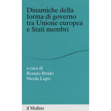 Dinamiche della forma di governo tra Unione Europea e stati membri