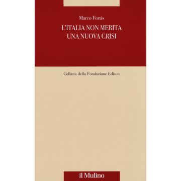 L'Italia non merita una nuova crisi