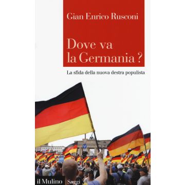 Dove va la Germania? La sfida della nuova destra populista