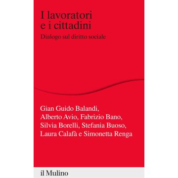 I lavoratori e i cittadini. Dialogo sul diritto sociale