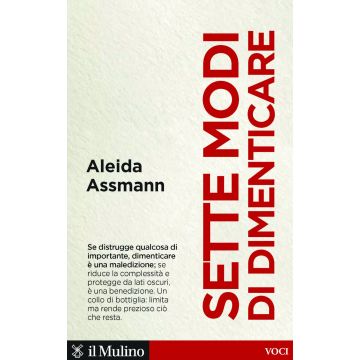 Sette modi di dimenticare