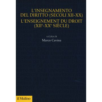L'insegnamento del diritto (secoli XII-XX)- L'enseignement du droit (XII-XX siècle)