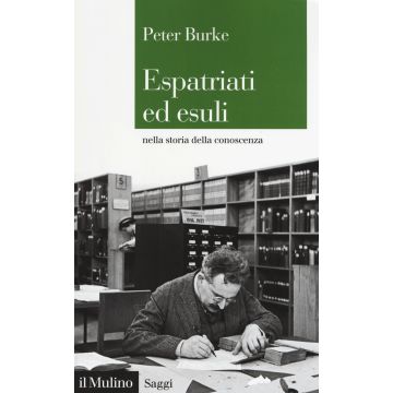 Espatriati ed esuli nella storia della conoscenza