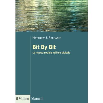 Bit By Bit. La ricerca sociale nell'era digitale
