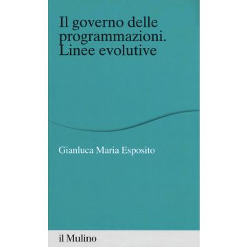 Il governo delle programmazioni. Linee evolutive