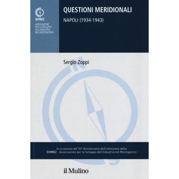 Questioni meridionali. Napoli (1934-1943)