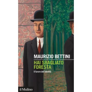 Hai sbagliato foresta. Il furore dell'identità