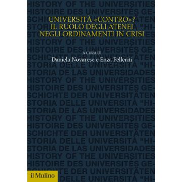 Università «contro»? Il ruolo degli atenei negli ordinamenti in crisi