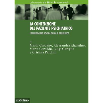 La contenzione del paziente psichiatrico. Un'indagine sociologica e giuridica