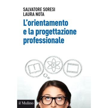 L'orientamento e la progettazione professionale. Modelli, strumenti e buone pratiche