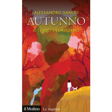 Autunno. Il tempo del ritorno