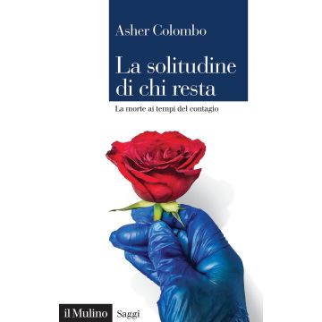 La solitudine di chi resta. La morte ai tempi del contagio