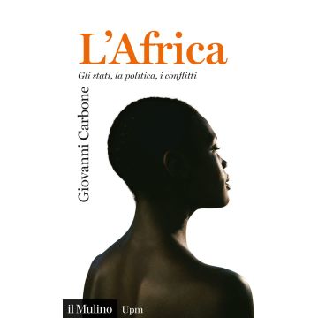 L'Africa. Gli stati, la politica, i conflitti. Nuova ediz.