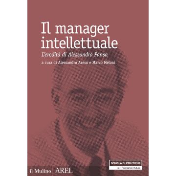 Il manager intellettuale. L'eredità di Alessandro Pansa