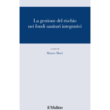 La gestione del rischio nei fondi sanitari integrativi