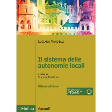 Il sistema delle autonomie locali 2021 - 8/ed.