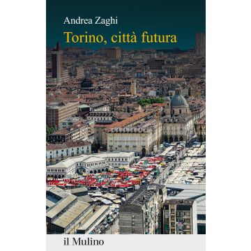 Torino, città futura