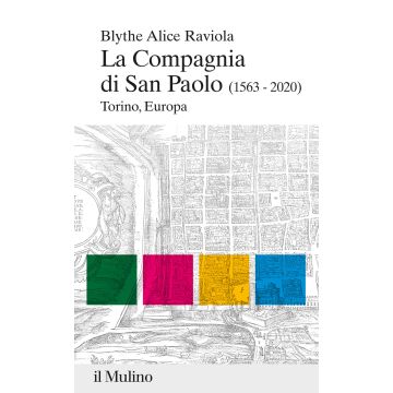 La compagnia di san Paolo (1563-2020). Torino, Europa