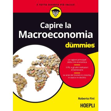 Capire la macroeconomia For Dummies
