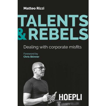 Talents & rebels. Dealing with corporate misfits