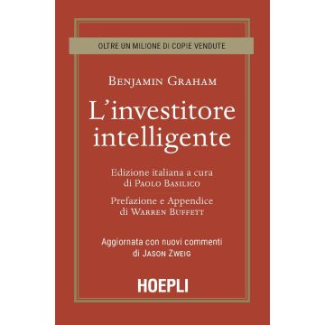L'investitore intelligente. Aggiornata con i nuovi commenti di Jason Zweig