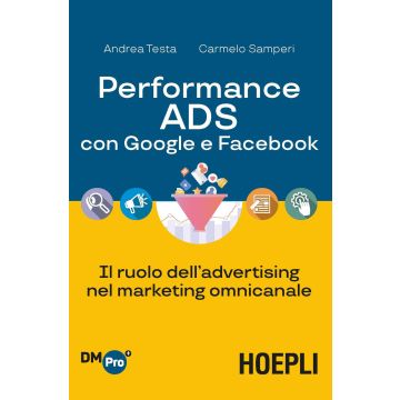 Performance ADS con Google e Facebook. Il ruolo dell'advertising nel marketing omnicanale