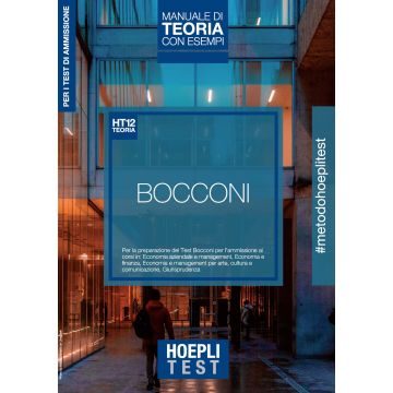 Hoepli Test. Bocconi. Manuale di teoria con esempi. Per i test di ammissione