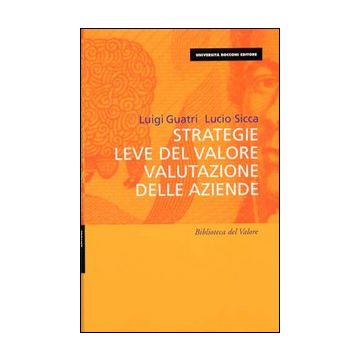 Strategie, leve del valore, valutazione delle aziende