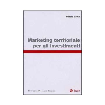Marketing territoriale per gli investimenti