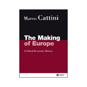 The making of Europe. A global economic history