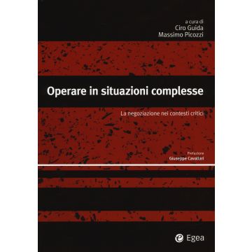 Operare in situazioni complesse. La negoziazione nei contesti critici