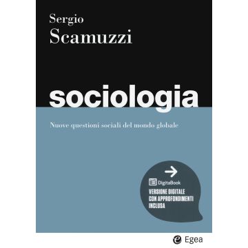 Sociologia. Nuove questioni sociali del mondo globale