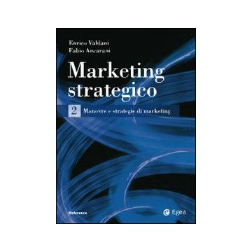 Marketing strategico. Vol. 2