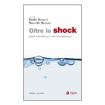 Oltre lo shock. Quale stabilità per i mercati finanziari